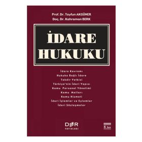 İdare Hukuku - Tayfun Akgüner Kahraman Berk