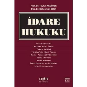 İdare Hukuku - Tayfun Akgüner Kahraman Berk