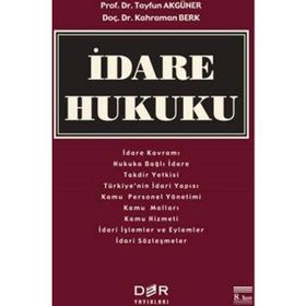 İdare Hukuku - Tayfun Akgüner Kahraman Berk