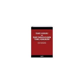 İDARE HUKUKU VE İDARİ YARGIYA İLİŞKİN TEMEL KANUNLAR - ZEHREDIN ASLAN, KAHRAMAN BERK