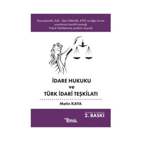 İdare Hukuku ve Türk İdari Teşkilatı - Metin Kaya