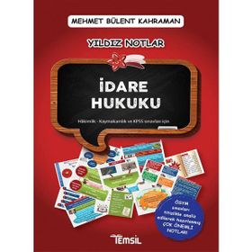 İdare Hukuku Yıldız Notlar - Mehmet Bülent Kahraman