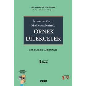 İdare ve Vergi Mahkemelerinde Örnek Dilekçeler - Filiz Berberoğlu Yenipınar
