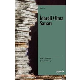 İdareli Olma Sanatı - Scott Sonneshin