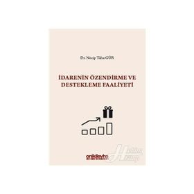 İdarenin Özendirme ve Destekleme Faaliyeti - Necip Taha Gür
