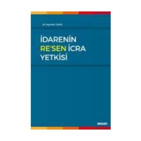 İdarenin Re'sen İcra Yetkisi - Hayrettin Yıldız