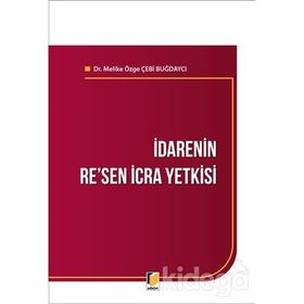 İdarenin Re'sen İcra Yetkisi - Hayrettin Yıldız