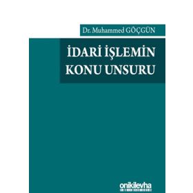 İdari İşlemin Konu Unsuru - On İki Levha Yayınları