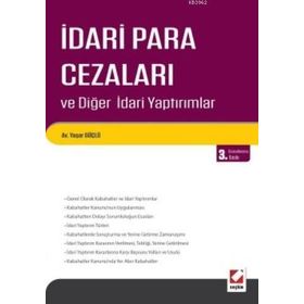 İDARİ PARA CEZALARI VE DİĞER İDARİ YAPTIRIMLAR - YAŞAR GÜÇLÜ (ISBN:9789750207358)