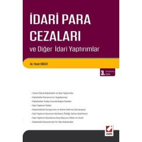 İDARİ PARA CEZALARI VE DİĞER İDARİ YAPTIRIMLAR - YAŞAR GÜÇLÜ (ISBN:9789750207358)
