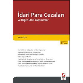 İDARİ PARA CEZALARI VE DİĞER İDARİ YAPTIRIMLAR - YAŞAR GÜÇLÜ (ISBN:9789750207358)