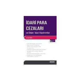 İDARİ PARA CEZALARI VE DİĞER İDARİ YAPTIRIMLAR - YAŞAR GÜÇLÜ (ISBN:9789750207358)