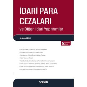 İDARİ PARA CEZALARI VE DİĞER İDARİ YAPTIRIMLAR - YAŞAR GÜÇLÜ (ISBN:9789750207358)