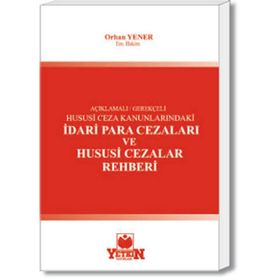 İDARI PARA CEZALARI VE HUSUSI CEZALAR REHBERI - ORHAN YENER