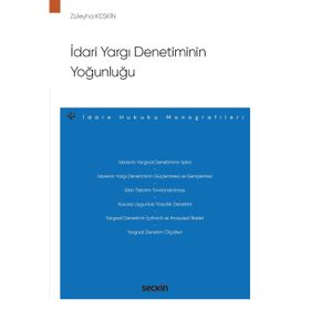 İdari Yargı Denetiminin Yoğunluğu - Züleyha Keskin
