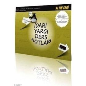 İDARI YARGI DERS NOTLARI AKILLI NOTLAR DIZISI ALTIN SERI - KOMISYON