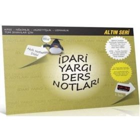 İDARI YARGI DERS NOTLARI AKILLI NOTLAR DIZISI ALTIN SERI - KOMISYON