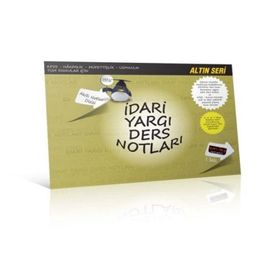 İDARI YARGI DERS NOTLARI AKILLI NOTLAR DIZISI ALTIN SERI - KOMISYON