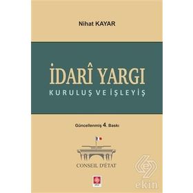 İDARI YARGI KURULUŞ VE İŞLEYIŞ - NIHAT KAYAR