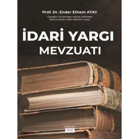 İdari Yargı Mevzuatı - Anayasa İdari Yargı - Seçkin Yayınları