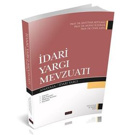 İdari Yargı Mevzuatı - Anayasa İdari Yargı - Seçkin Yayınları