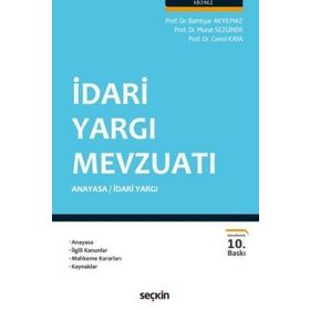 İdari Yargı Mevzuatı - Cemil Kaya Bahtiyar Akyılmaz Murat Sezginer