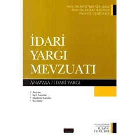 İdari Yargı Mevzuatı - Cemil Kaya Bahtiyar Akyılmaz Murat Sezginer