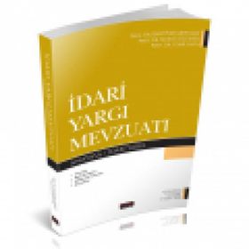 İdari Yargı Mevzuatı - Cemil Kaya Bahtiyar Akyılmaz Murat Sezginer
