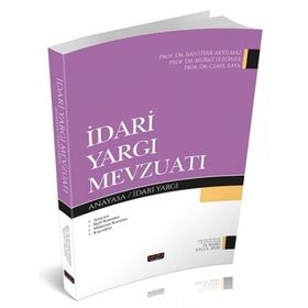 İdari Yargı Mevzuatı - Cemil Kaya Bahtiyar Akyılmaz Murat Sezginer