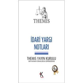 İdari Yargı Notları - İsmail Ercan Ümit Kaymak