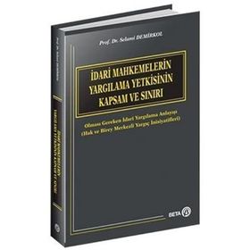 İdari Yargı Yetkisinin Sınırları - Felemez Güneş