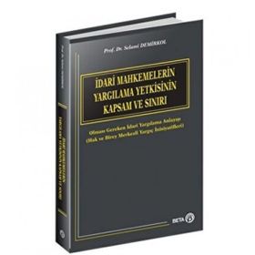 İdari Yargı Yetkisinin Sınırları - Felemez Güneş