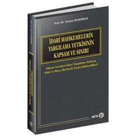 İdari Yargı Yetkisinin Sınırları - Felemez Güneş