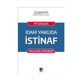 İdari Yargıda İstinaf - Hüseyin Bilgin