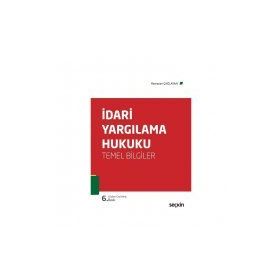 İdari Yargılama Hukuku - Temel Bilgiler - Ramazan Çağlayan