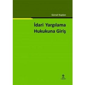 İdari Yargılama Hukukuna Giriş Ekin Yayınevi