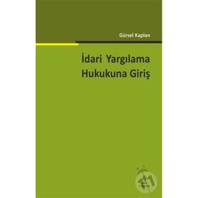 İdari Yargılama Hukukuna Giriş Ekin Yayınevi