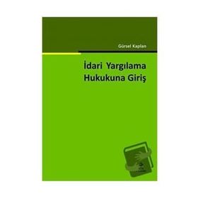 İdari Yargılama Hukukuna Giriş Ekin Yayınevi