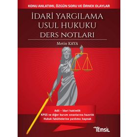 İdari Yargılama Usul Hukuku Ders Notları - Metin Kaya