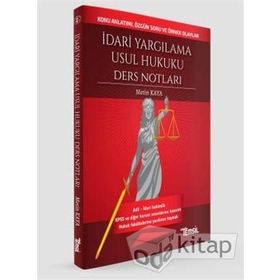 İdari Yargılama Usul Hukuku Ders Notları - Metin Kaya