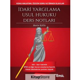 İdari Yargılama Usul Hukuku Ders Notları - Metin Kaya