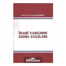 İdari Yargının Genel Esasları - Ramazan Cengiz Derdiman
