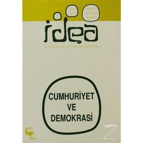 İDEA SAYI: 2 CILT: 2 İNSAN BILIMLERI DERGISI CUMHURIYET VE DEMOKRASI - KOLEKTIF