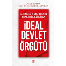 İdeal Devlet Örgütü - İsmail Hakkı