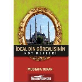 İdeal Din Görevlisinin Not Defteri - Mustafa Turan