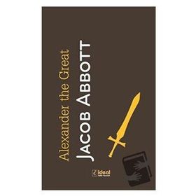 İdeal Kültür Yayıncılık Alexander the Great Jacop Abbott