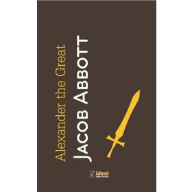 İdeal Kültür Yayıncılık Alexander the Great Jacop Abbott