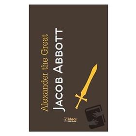 İdeal Kültür Yayıncılık Alexander the Great Jacop Abbott