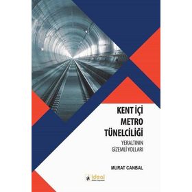 İdeal Kültür Yayıncılık - Kent İçi Metro Tünelciliği