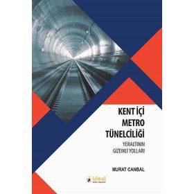 İdeal Kültür Yayıncılık - Kent İçi Metro Tünelciliği